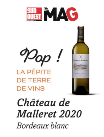 Article de presse Sud Ouest Le Mag - 26 février 2022 - Château de Malleret, AOC Bordeaux Blanc 2020